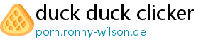 duck duck clicker